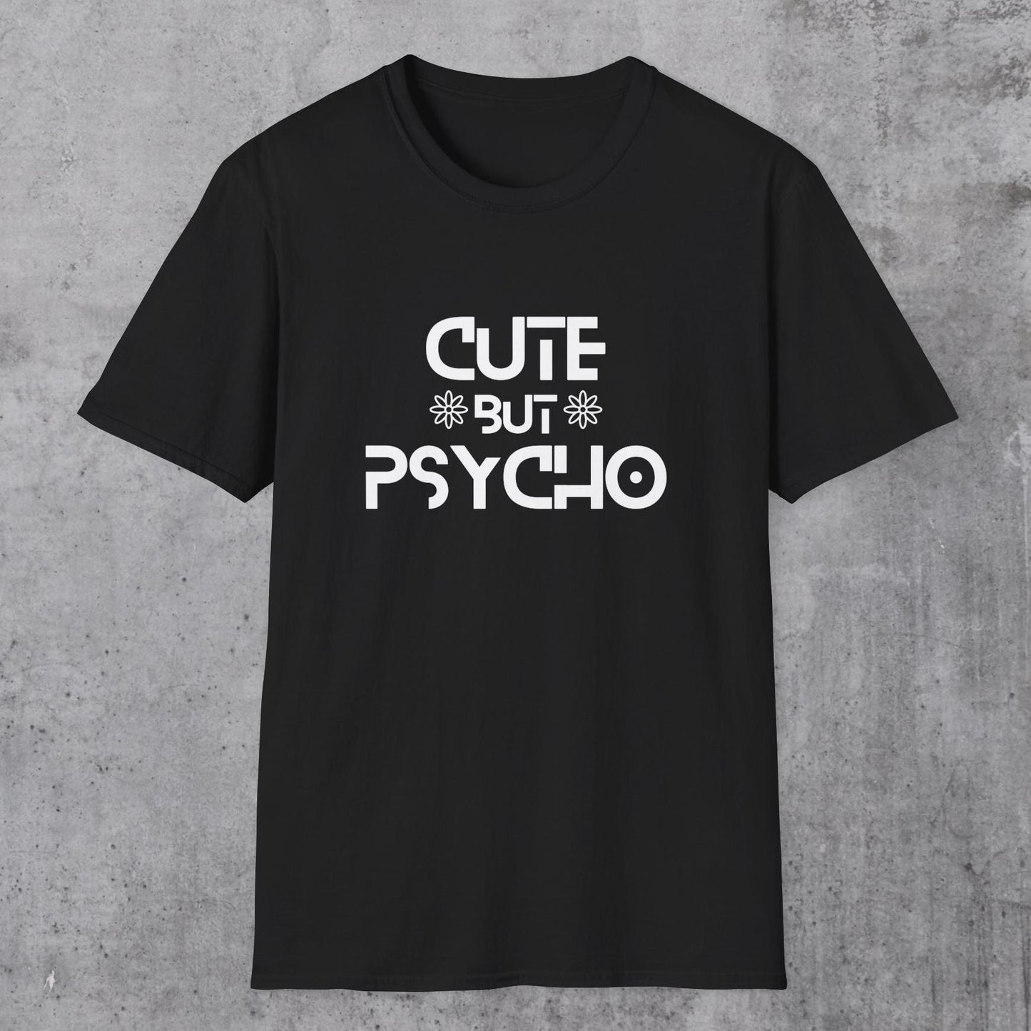 Cute but Psycho Unisex T-Shirt