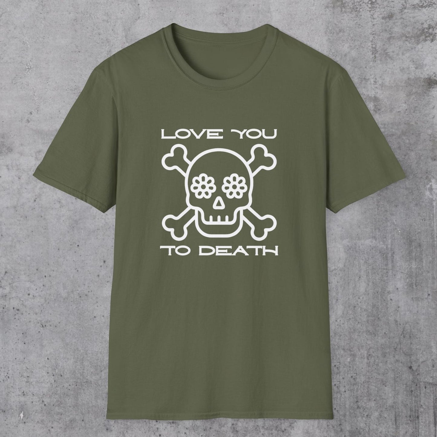 Love You to Death T-Shirt