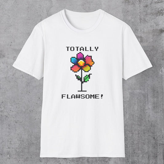 Totally Flawsome Flower T-Shirt