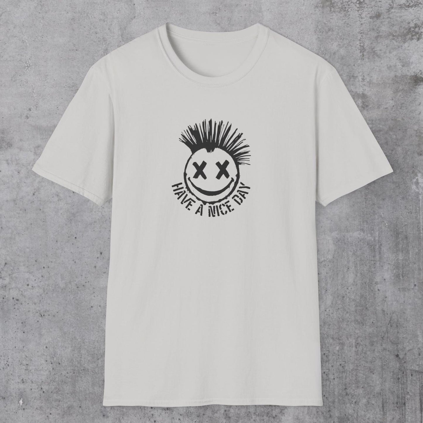 Have A Nice Day T-Shirt